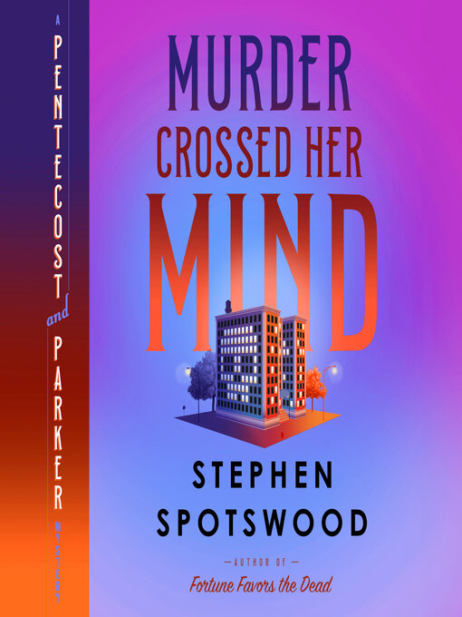 Title details for Murder Crossed Her Mind by Stephen Spotswood - Available